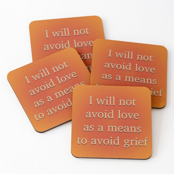 Item preview, I will not avoid love as a means to avoid grief designed and sold by Em&Nig.