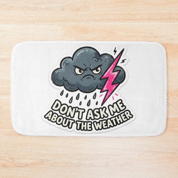 Item preview, Angry Storm Cloud Dont Ask Me About Weather designed and sold by NiceArtsPlace.
