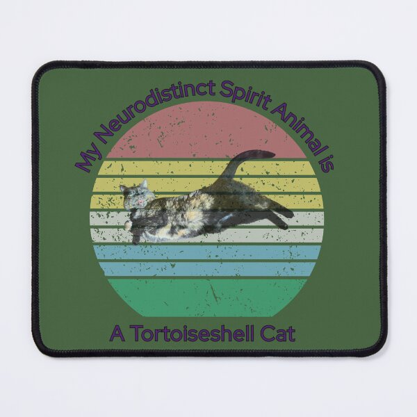 Item preview, My Neurodistinct Spirit Animal is a Tortoiseshell Cat designed and sold by Holy JM Designs.