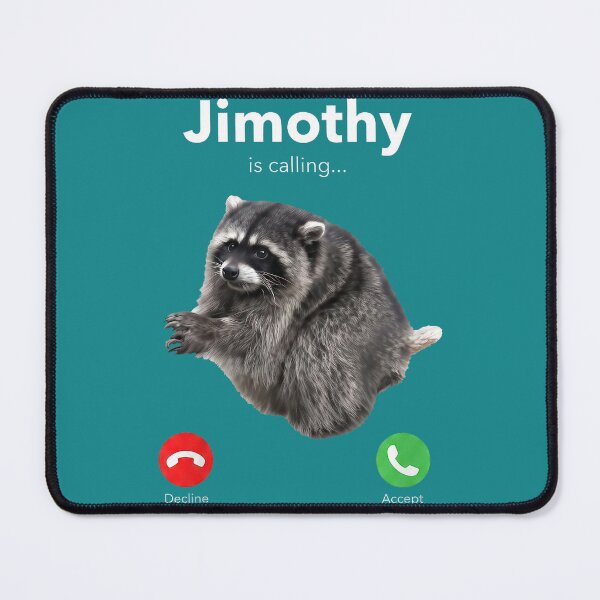 Item preview, Funny Jimothy is Calling Funny Raccoon Incoming Phone Call designed and sold by mjohnson9.