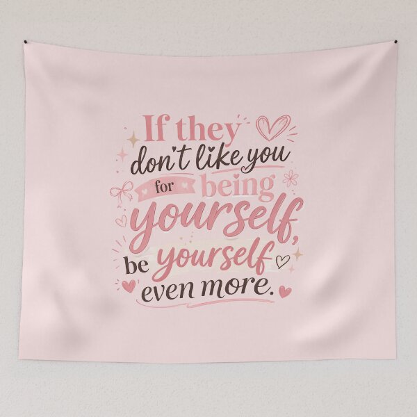 Item preview, If They Don't Like You for Being Yourself | Positive Self Love Quote Typography designed and sold by flowerpower999.