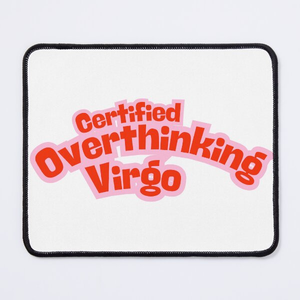 Item preview, Certified Overthinking Virgo designed and sold by MTDesignLab.