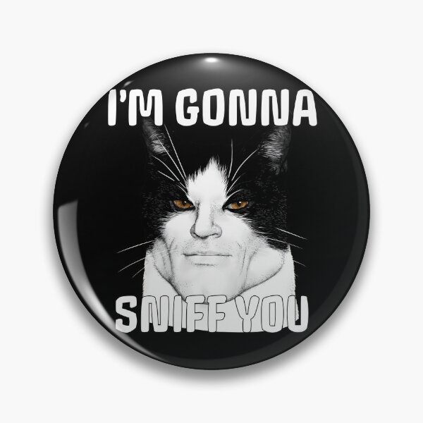 Item preview, Im Gonna Sniff You Meme Cat Lover  designed and sold by mareix.