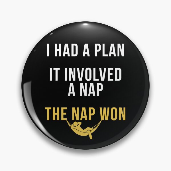 Item preview, I Had A Plan. It Involved A Nap. The Nap Won. | Funny Nap Quote T-Shirt designed and sold by TongTang.