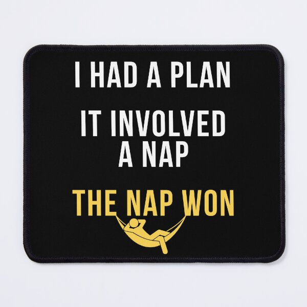 Item preview, I Had A Plan. It Involved A Nap. The Nap Won. | Funny Nap Quote T-Shirt designed and sold by TongTang.