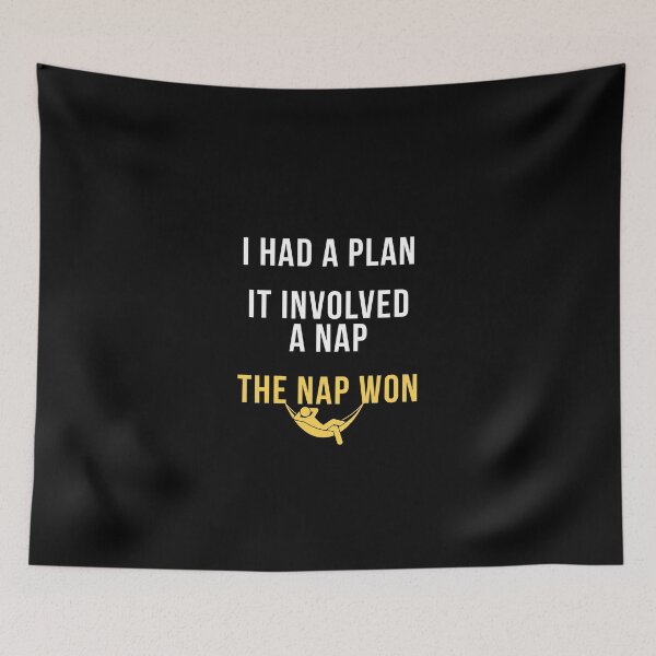 Item preview, I Had A Plan. It Involved A Nap. The Nap Won. | Funny Nap Quote T-Shirt designed and sold by TongTang.