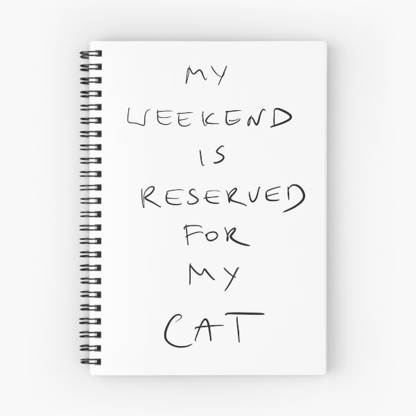 Item preview, Weekend id Reserved for my Cat, funny quote designed and sold by Malvamalu.