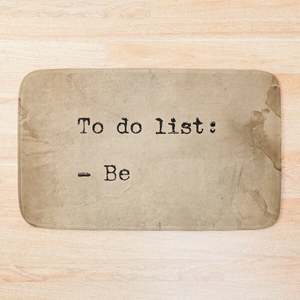 Item preview, To do list: Be – Minimalist vintage quote & mindfulness designed and sold by Artdavesalzburg.