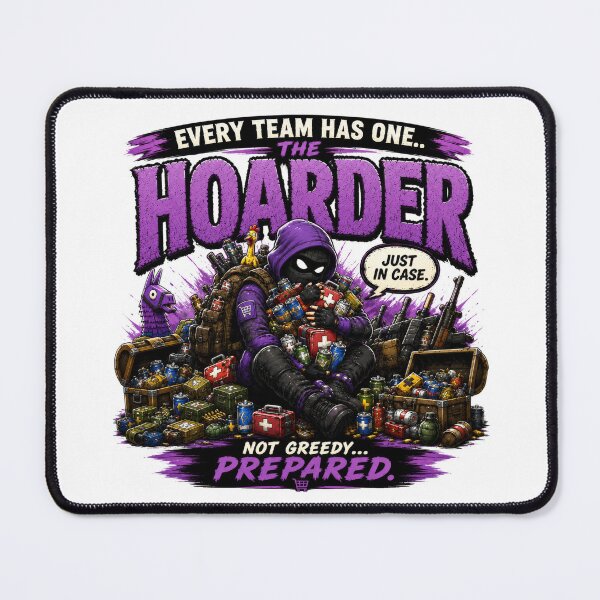 Item preview, Every Team Has One – The Hoarder | Funny Gamer Co-Op Gaming T-Shirt designed and sold by AmaJoy Designs .