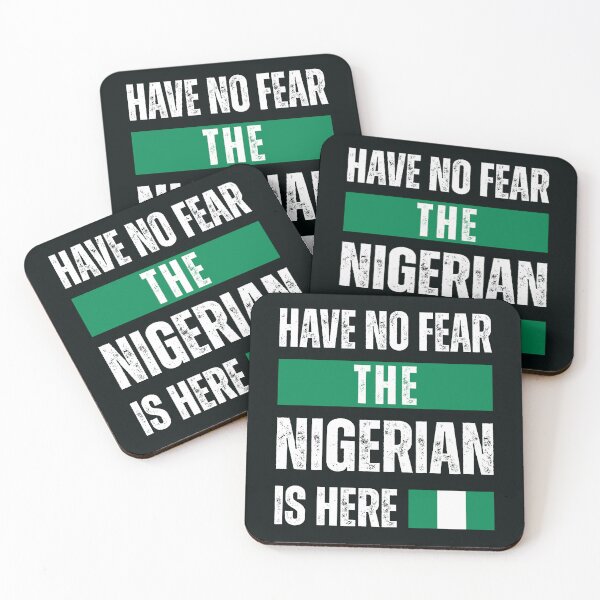 Item preview, Have No Fear The Nigerian Is Here | Naija Pride designed and sold by MammothArt.