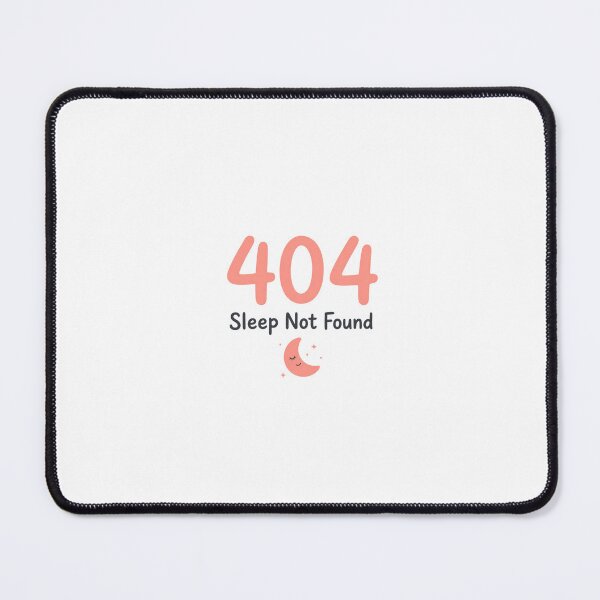 Item preview, 404 Sleep Not Found Funny Programmer Gift designed and sold by cozy-creative.