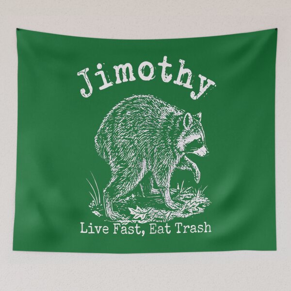 Item preview, Jimothy Raccoon Live Fast Eat Trash Seattle Viral Raccoon designed and sold by KristineLi.