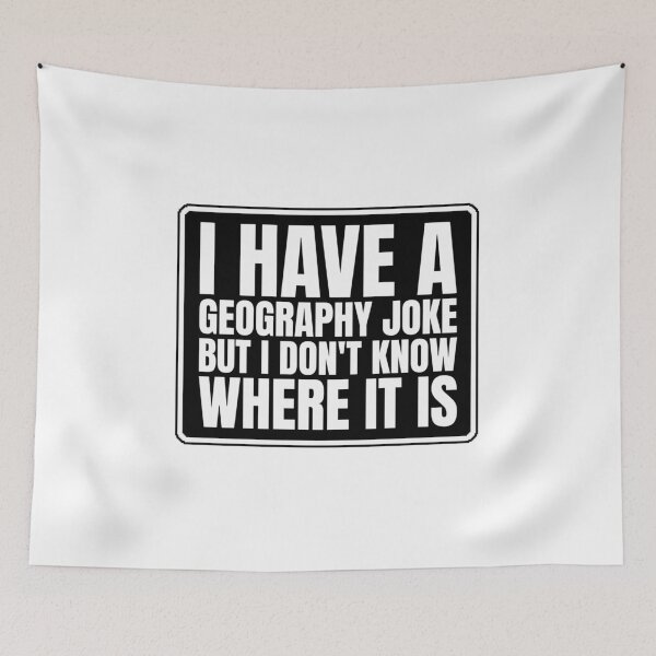 Item preview, Geography Funny Jokes designed and sold by Dondonmart.