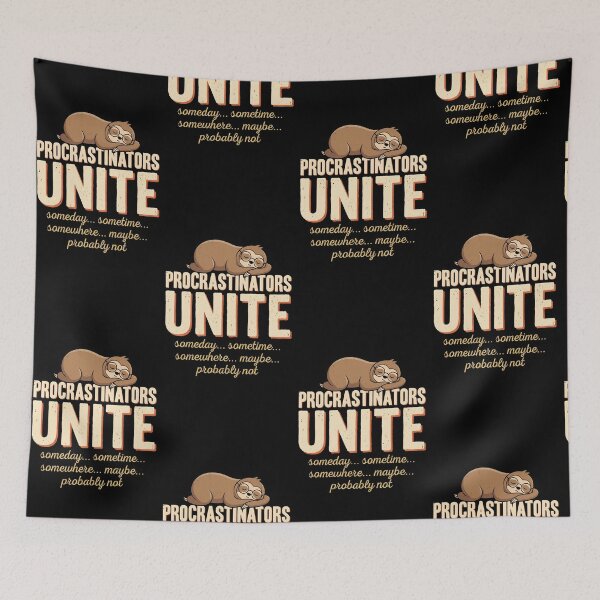 Item preview, Procrastinators Unite... Someday | Cute Sloth Funny Art designed and sold by Trevor Cutler.