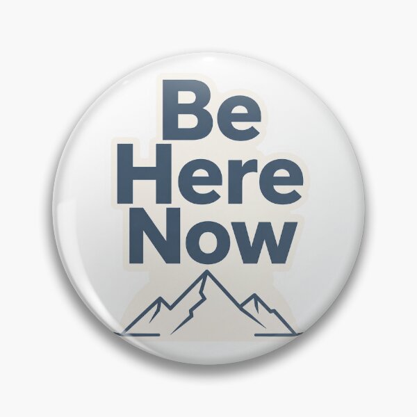 Item preview, Be Here Now designed and sold by InkPixell.