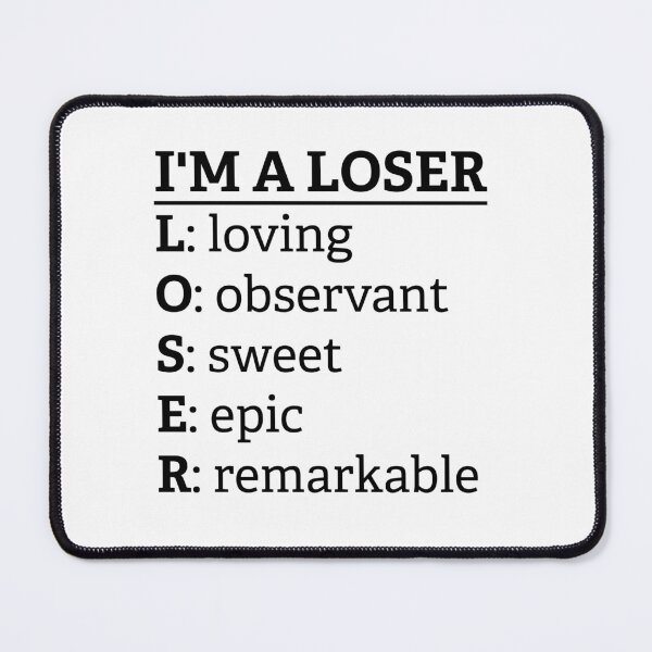 Item preview, i'm a loser designed and sold by noob publishing.