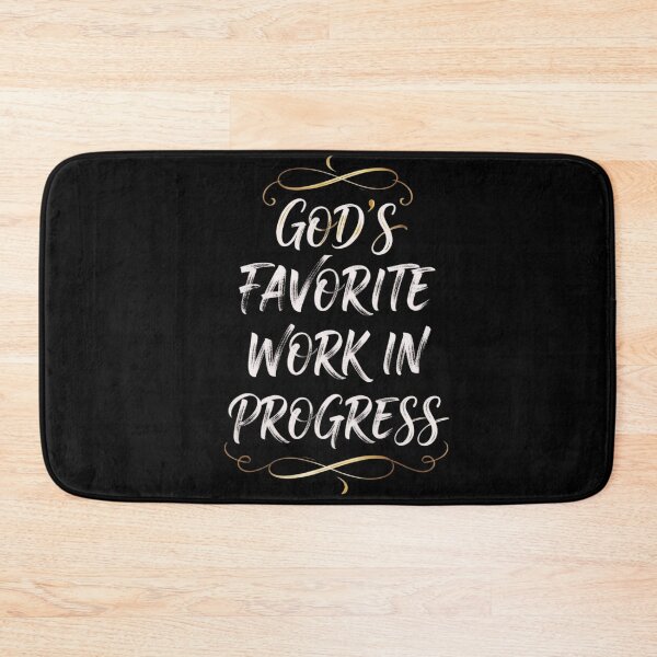 Item preview, God's Favorite Work in Progress | Funny Faith Gift For Christians  designed and sold by BrokenLabel.