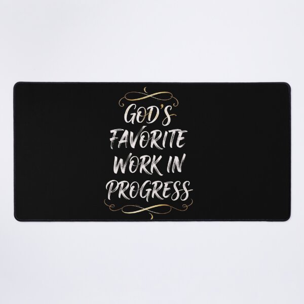 Item preview, God's Favorite Work in Progress | Funny Faith Gift For Christians designed and sold by BrokenLabel.