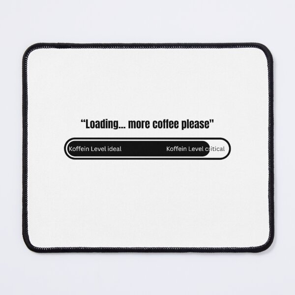 Item preview, Loading… more coffee please designed and sold by ModernMoodPrint.