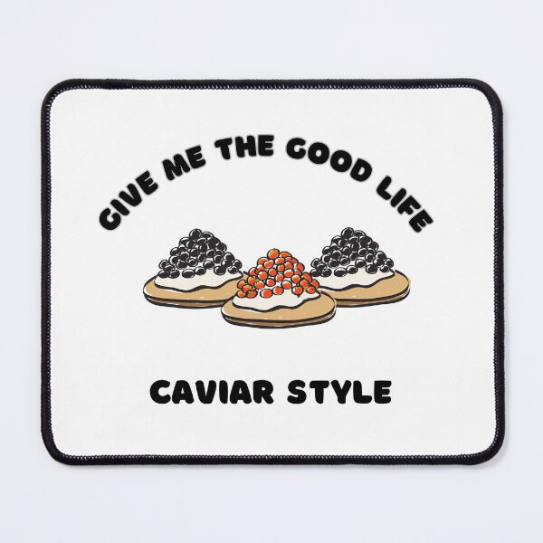 Item preview, Caviar Shirt. Good Life Caviar Style. Gift for a Foodie. Gift for Friend, Girlfriend, Boyfriend. designed and sold by ShrimpAndGrits.