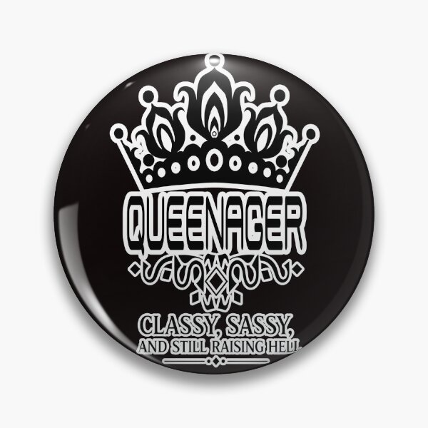 Item preview, Queenager – Classy, Sassy, and Still Raising Hell | Funny Queenager Crown Design designed and sold by A-T-H.