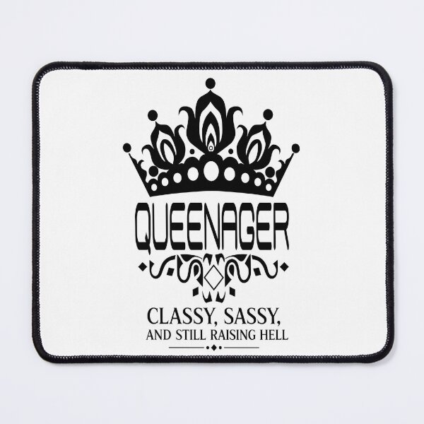 Item preview, Queenager – Classy, Sassy, and Still Raising Hell | Funny Queenager Crown Design designed and sold by A-T-H.