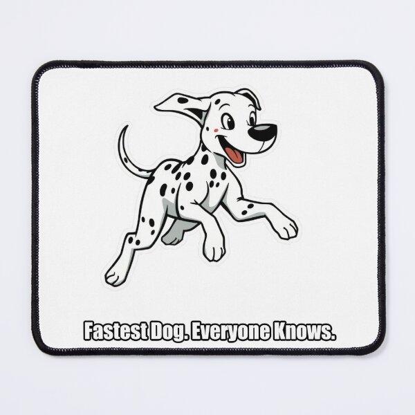 Item preview, Dalmatian - Fastest Dog Everyone Knows - Funny Dalmatian Gift designed and sold by pawdrops.