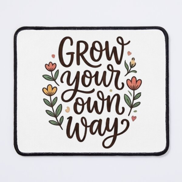 Item preview, Grow Your Own Way Floral Quote Positive Aesthetic designed and sold by Rehnair.