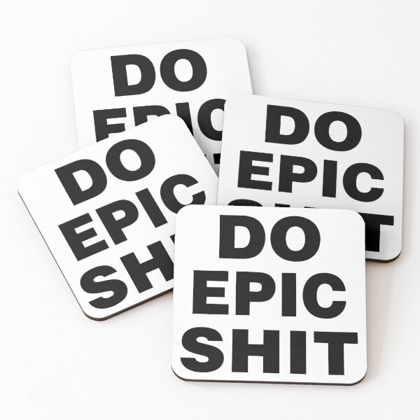 Item preview, DO EPIC SHIT designed and sold by urbandivinity.