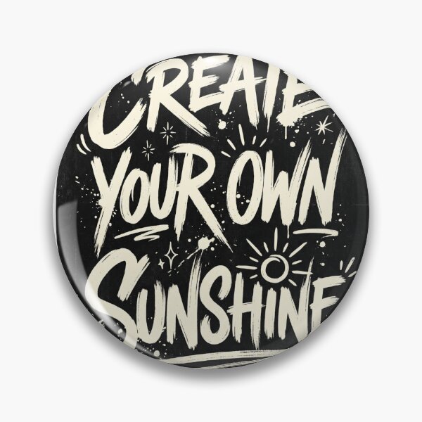 Item preview, Create Your Own Sunshine Streetwear Typography Quote designed and sold by Trendykunnu.
