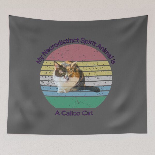 Item preview, My Neurodistinct Spirit Animal is a Calico Cat designed and sold by Holy JM Designs.