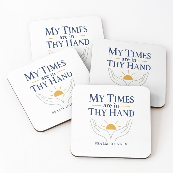 Item preview, My Times Are in Thy Hand Psalm 31:15 KJV Christian Encouragement designed and sold by FaithThroughEverySeason.