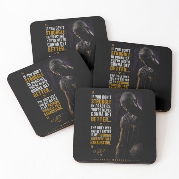 Item preview, If you don't struggle in practice, you're never gonna get better... the only way you get better is by pushing yourself past exhaustion. KB designed and sold by BallerQuotes.