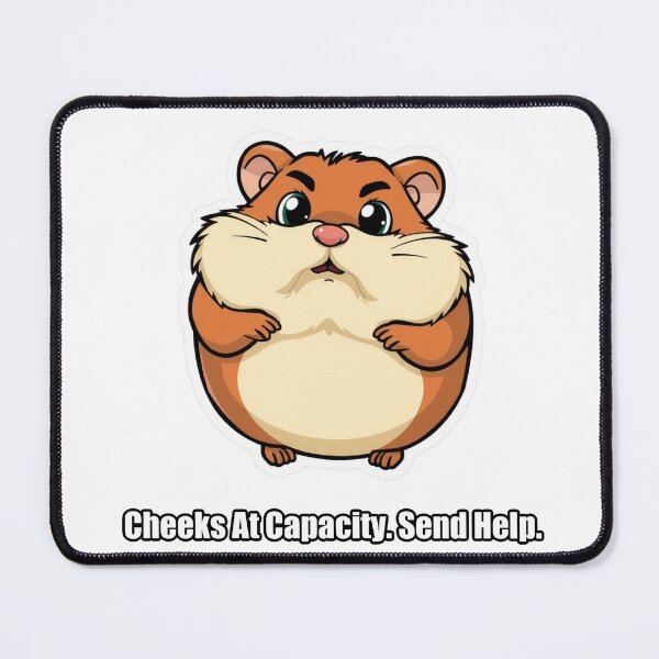Item preview, Hamster - Cheeks At Capacity Send Help - Funny Hamster Gift designed and sold by pawdrops.