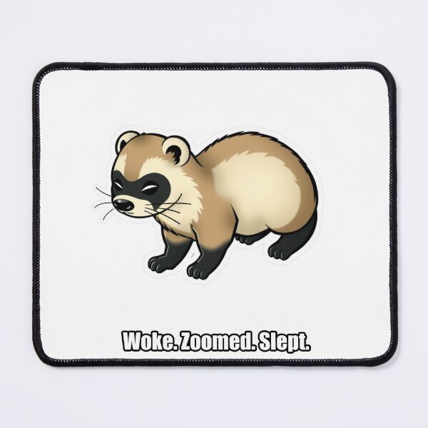 Item preview, Ferret - Woke Zoomed Slept - Funny Ferret Gift designed and sold by pawdrops.