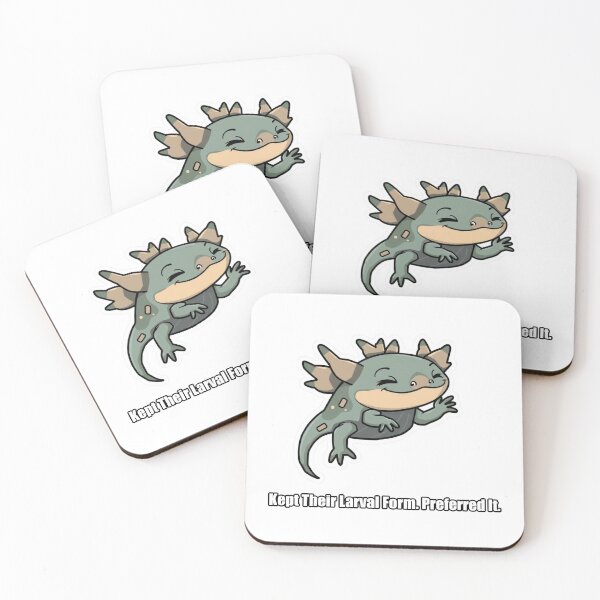 Item preview, Axolotl - Kept Their Larval Form Preferred It - Funny Axolotl Gift designed and sold by pawdrops.