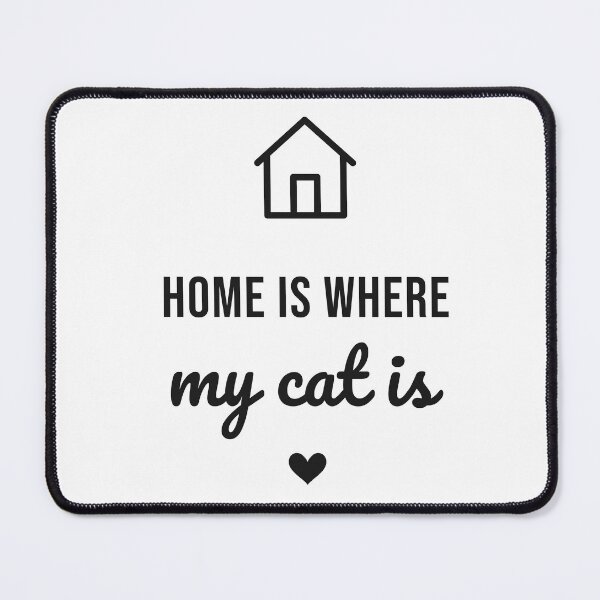 Item preview, Home Is Where My Cat Is - Cat Lover Gift designed and sold by RankShift.