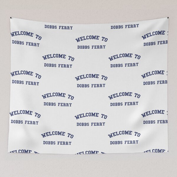 Item preview, Welcome To Dobbs Ferry designed and sold by dirhjdom.
