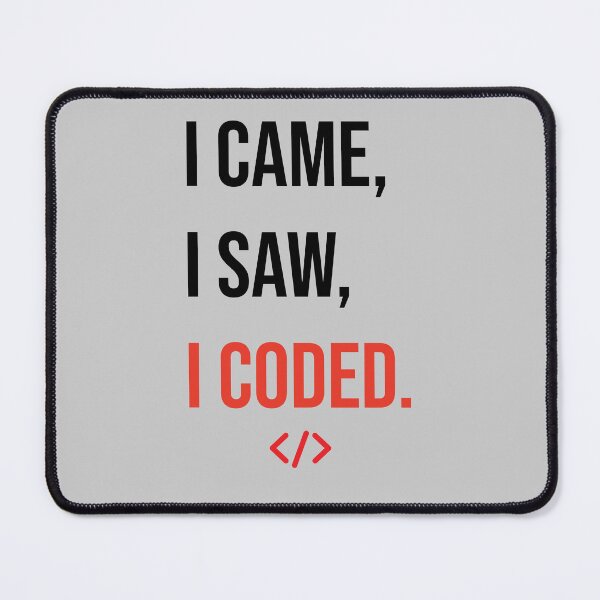 Item preview, I Came I Saw I Coded Funny Programmer Coding Quote designed and sold by Akkhay.