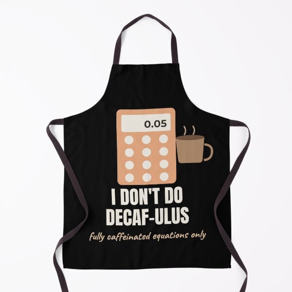 Item preview, I Dont Do Decaf-ulus Funny Math Coffee Pun designed and sold by The Cozy Design Studio.