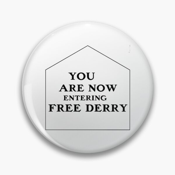 Item preview, You Are Now Entering Free Derry designed and sold by dirhjdom.