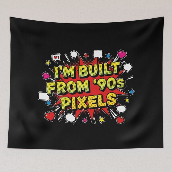 Item preview, I'm Built From 90s Pixels Comic Pop Humor designed and sold by PixelBlob.