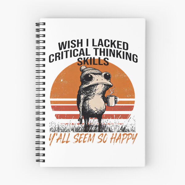 Item preview, Wish I Lacked Critical Thinking Skills Y'all Seem So Happy  designed and sold by gear-posters.