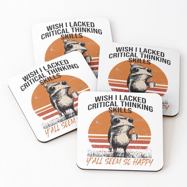 Item preview, Wish I Lacked Critical Thinking Skills Y'all Seem So Happy  designed and sold by gear-posters.