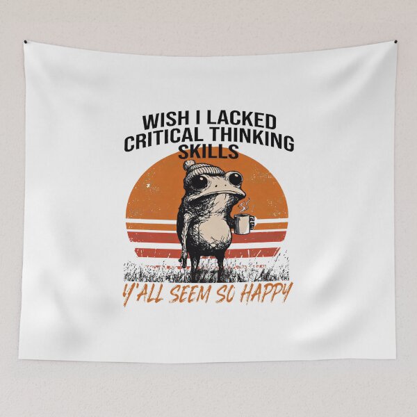 Item preview, Wish I Lacked Critical Thinking Skills Y'all Seem So Happy  designed and sold by gear-posters.