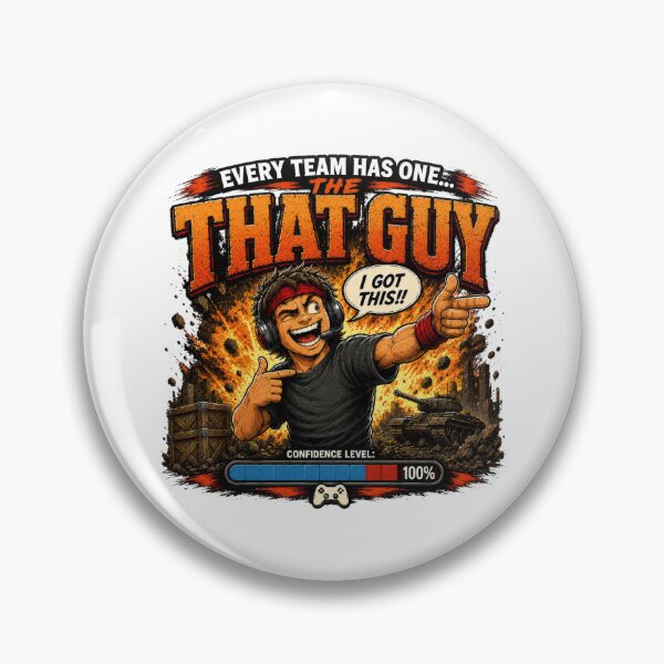 Item preview, Every Team Has One – That Guy | Funny Gamer Co-Op Gaming T-Shirt designed and sold by AmaJoy Designs .