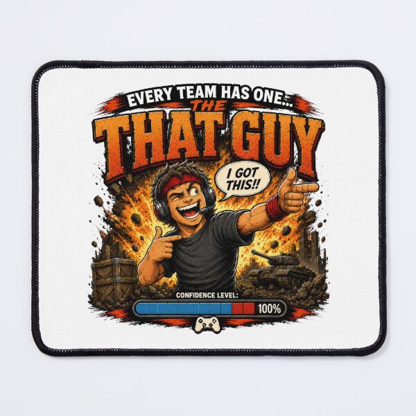 Item preview, Every Team Has One – That Guy | Funny Gamer Co-Op Gaming T-Shirt designed and sold by AmaJoy Designs .