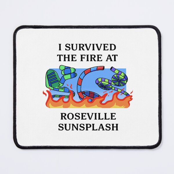 Item preview, I Survived The Fire At Roseville Sunsplash designed and sold by RosevilleItems.