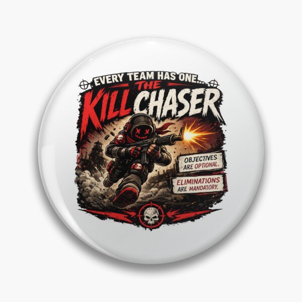 Item preview, Every Team Has One – The Kill Chaser | Funny FPS Gamer T-Shirt designed and sold by AmaJoy Designs .