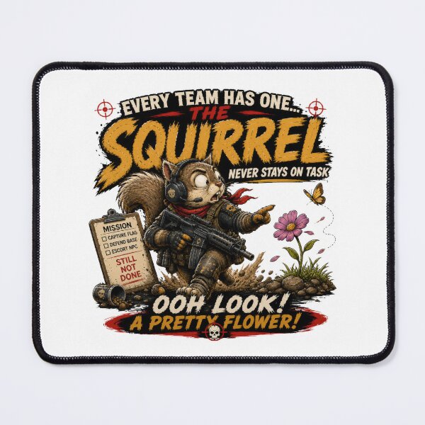 Item preview, Every Team Has One – The Squirrel | Funny Gamer Co-Op Gaming T-Shirt designed and sold by AmaJoy Designs .
